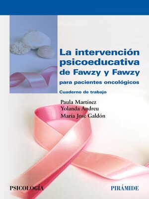 cover image of La intervención psicoeducativa de Fawzy y Fawzy para pacientes oncológicos